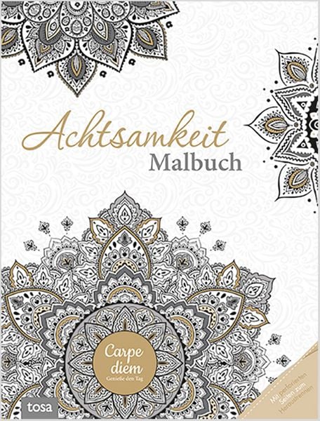 Achtsamkeit Malbuch, Taschenbuch von , Tosa, 978-3-86313-570-6