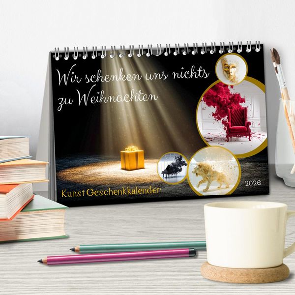 Produktbild: Wir schenken uns nichts zu Weihnachten - Kunst Geschenkkalender (Tischkalender 2026 DIN A5 quer), CALVENDO Monatskalender