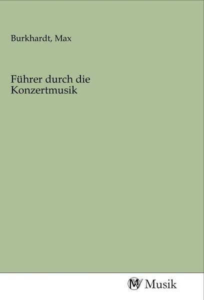 Produktbild: F&uuml;hrer durch die Konzertmusik