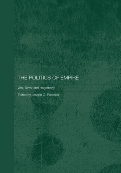 Produktbild: The Politics of Empire: War, Terror and Hegemony