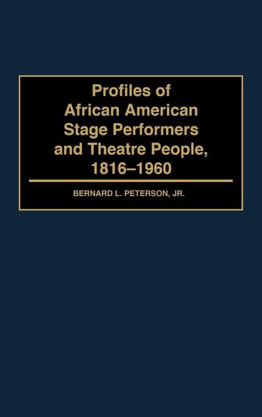 Produktbild: Profiles of African American Stage Performers and Theatre People, 1816-1960