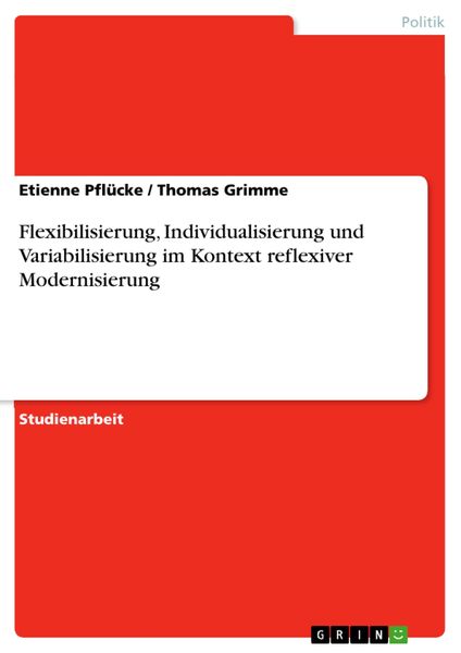 Produktbild: Flexibilisierung, Individualisierung und Variabilisierung im Kontext reflexiver Modernisierung