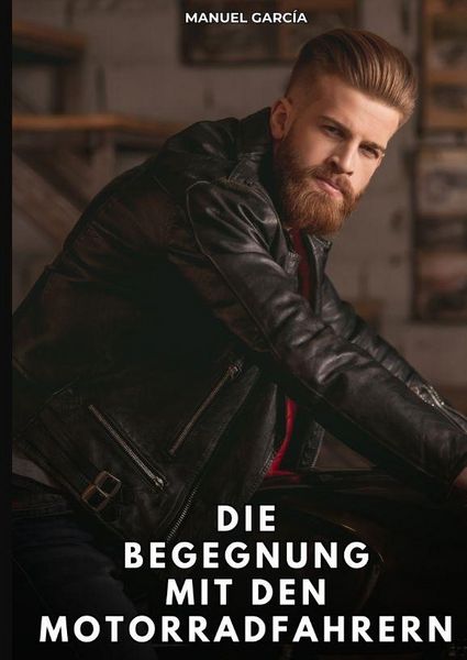 Produktbild: Die Begegnung mit den Motorradfahrern