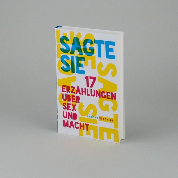 Produktbild: Sagte sie. 17 Erz&auml;hlungen &uuml;ber Sex und Macht