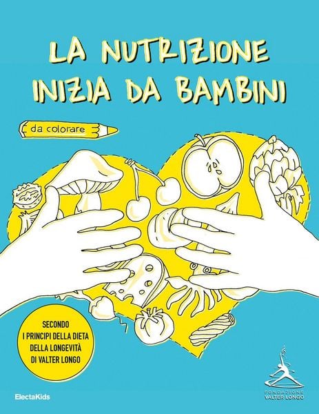 Produktbild: La nutrizione inizia da bambini. Secondo i principi della dieta della longevit&agrave; di Valter Longo