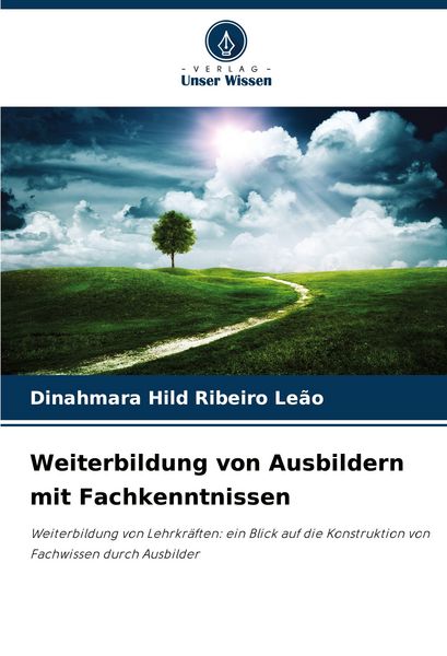 Weiterbildung von Ausbildern mit Fachkenntnissen, Taschenbuch von Dinahmara Hild Ribeiro Leão, Verlag Unser Wissen, 9786209149740