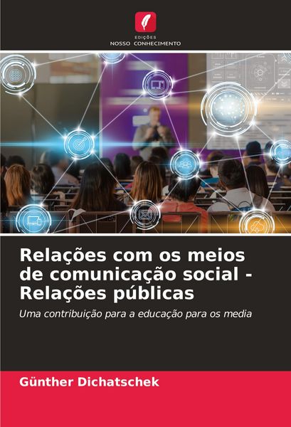 Produktbild: Rela&ccedil;&otilde;es com os meios de comunica&ccedil;&atilde;o social - Rela&ccedil;&otilde;es p&uacute;blicas