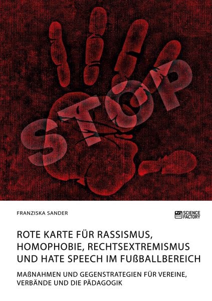 Produktbild: Rote Karte f&uuml;r Rassismus, Homophobie, Rechtsextremismus und Hate Speech im Fu&szlig;ballbereich