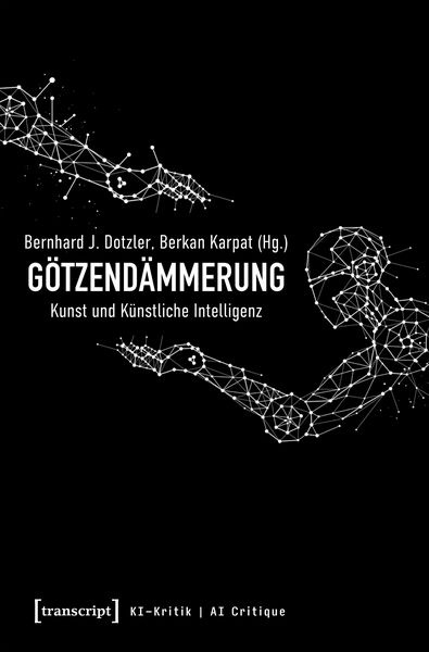 Produktbild: G&ouml;tzend&auml;mmerung - Kunst und K&uuml;nstliche Intelligenz