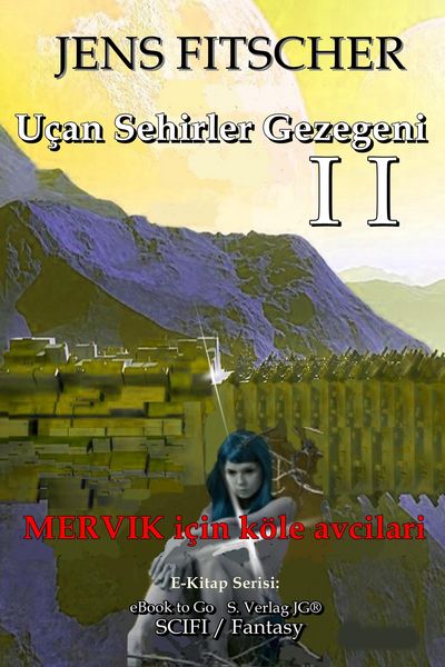 Produktbild: MERVIK i&ccedil;in k&ouml;le avcilari (U&ccedil;an Sehirler Gezegeni 2)