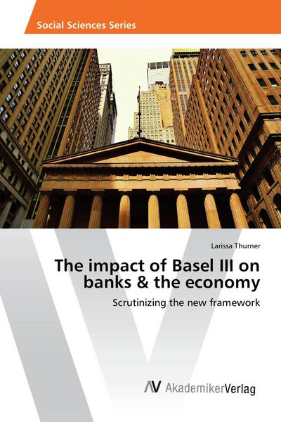 Produktbild: The impact of Basel III on banks & the economy