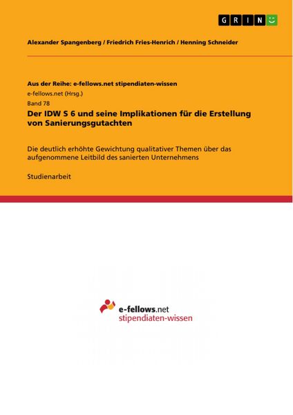 Produktbild: Der IDW S 6 und seine Implikationen f&uuml;r die Erstellung von Sanierungsgutachten