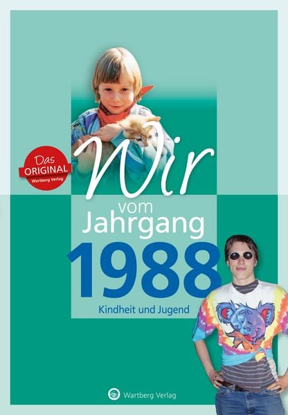 Wir vom Jahrgang 1988 - Kindheit und Jugend, Gebundene Ausgabe von Julian Grossherr, Wartberg Verlag, 9783831330881