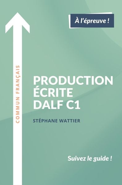 Produktbild: Production &eacute;crite DALF C1