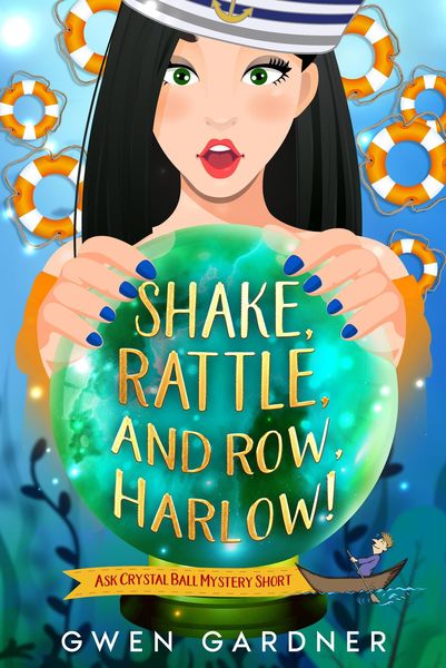 Produktbild: Shake, Rattle and Row, Harlow! (Ask Crystal Ball Mystery Short)