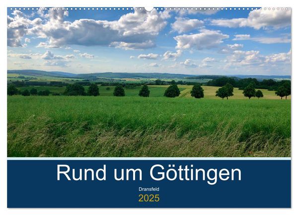 Rund um Göttingen: Dransfeld (Wandkalender 2025 DIN A2 quer), CALVENDO Monatskalender