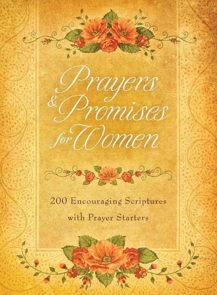 Produktbild: Prayers & Promises for Women: 200 Encouraging Scriptures with Prayer Starters