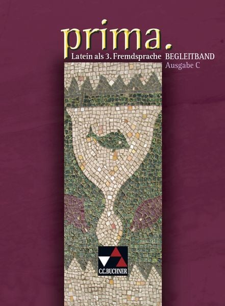 Produktbild: Prima C - Gesamtkurs Latein. Latein als 3. Fremdsprache / prima C Begleitband