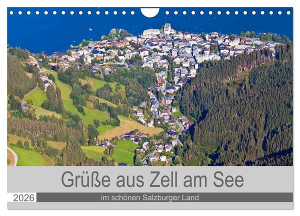 Produktbild: Gr&uuml;&szlig;e aus Zell am See (Wandkalender 2026 DIN A4 quer), CALVENDO Monatskalender