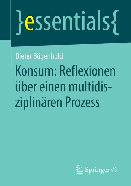 Produktbild: Konsum: Reflexionen &uuml;ber einen multidisziplin&auml;ren Prozess