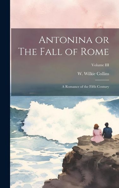 Produktbild: Antonina or The Fall of Rome