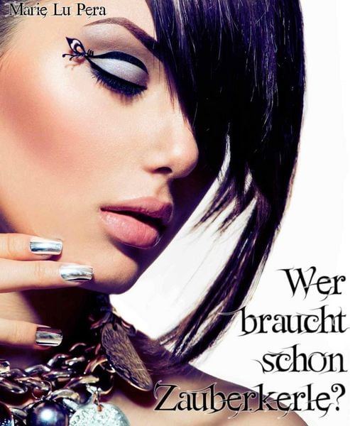 Produktbild: Wer braucht schon Zauberkerle?
