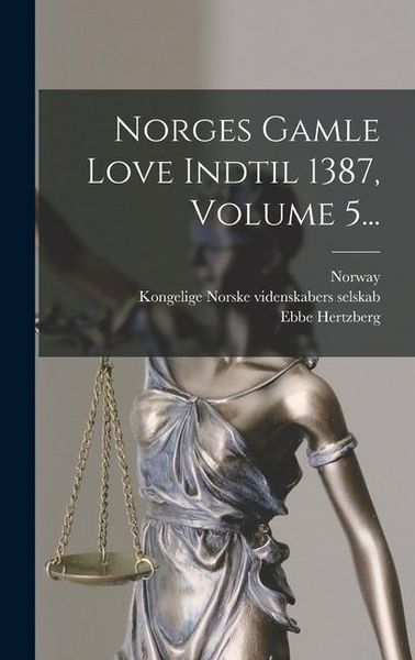 Produktbild: Norges Gamle Love Indtil 1387, Volume 5...