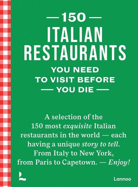 Produktbild: 150 Italian Restaurants You Need to Visit Before You Die