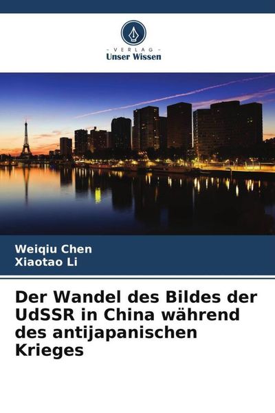 Produktbild: Der Wandel des Bildes der UdSSR in China w&auml;hrend des antijapanischen Krieges