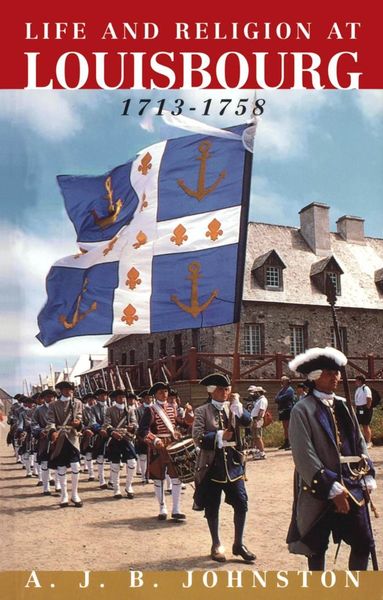 Produktbild: Life and Religion at Louisbourg, 1713-1758