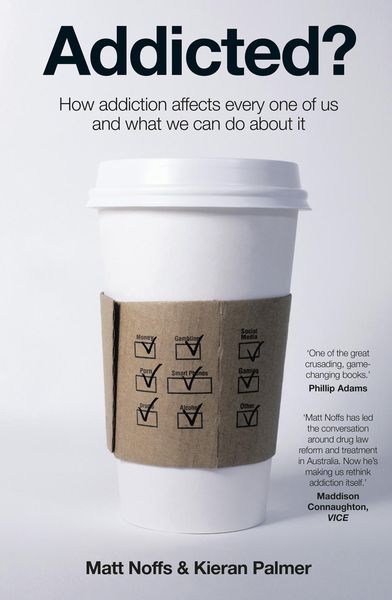 Produktbild: Addicted?: How Addiction Affects Every One of Us and What We Can Do About It