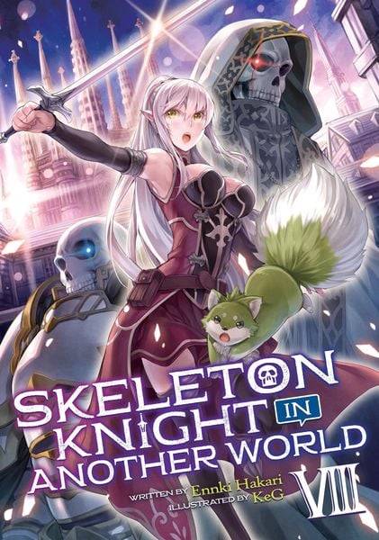 Produktbild: Skeleton Knight in Another World (Light Novel) Vol. 8