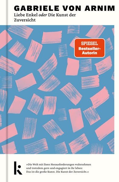 Produktbild: Liebe Enkel oder Die Kunst der Zuversicht