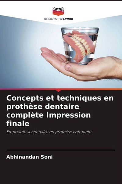Produktbild: Concepts et techniques en proth&egrave;se dentaire compl&egrave;te Impression finale