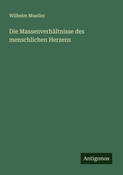 Produktbild: Die Massenverh&auml;ltnisse des menschlichen Herzens