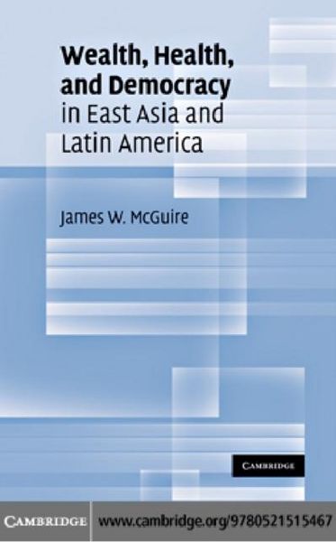 Produktbild: Wealth, Health, and Democracy in East Asia and Latin America