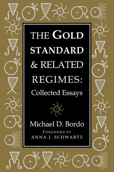Produktbild: The Gold Standard and Related Regimes