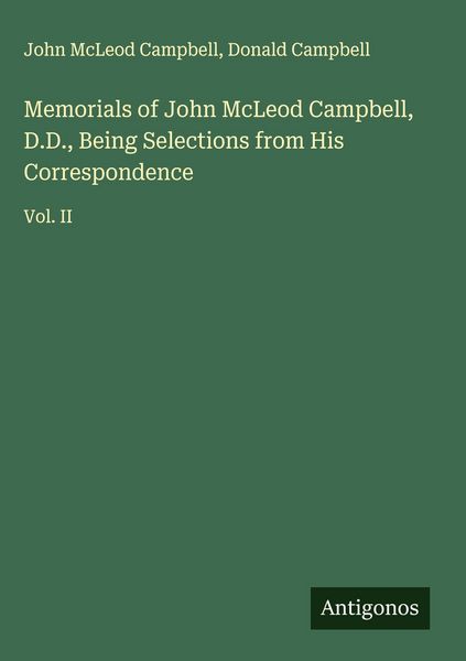 Produktbild: Memorials of John McLeod Campbell, D.D., Being Selections from His Correspondence
