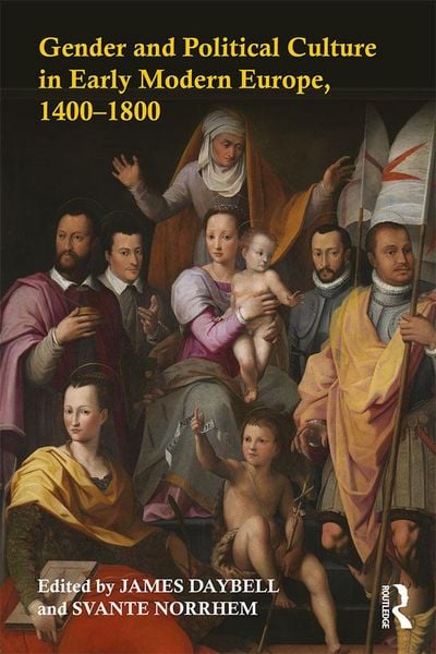 Produktbild: Gender and Political Culture in Early Modern Europe, 1400-1800