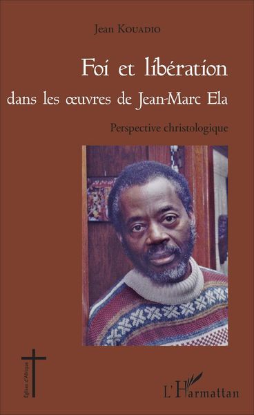 Produktbild: Foi et lib&eacute;ration dans les oeuvres de Jean - Marc Ela