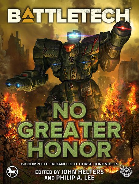 Produktbild: BattleTech: No Greater Honor (The Complete Eridani Light Horse Chronicles)
