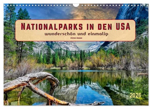 Produktbild: Nationalparks in den USA - wundersch&ouml;n und einmalig (Wandkalender 2026 DIN A3 quer), CALVENDO Monatskalender