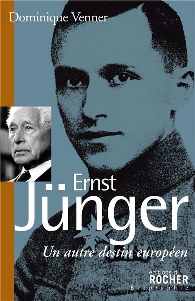 Produktbild: Ernst J&uuml;nger : un autre destin europ&eacute;en