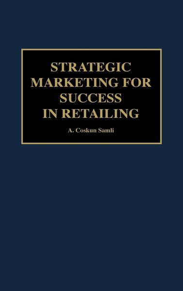 Produktbild: Strategic Marketing for Success in Retailing