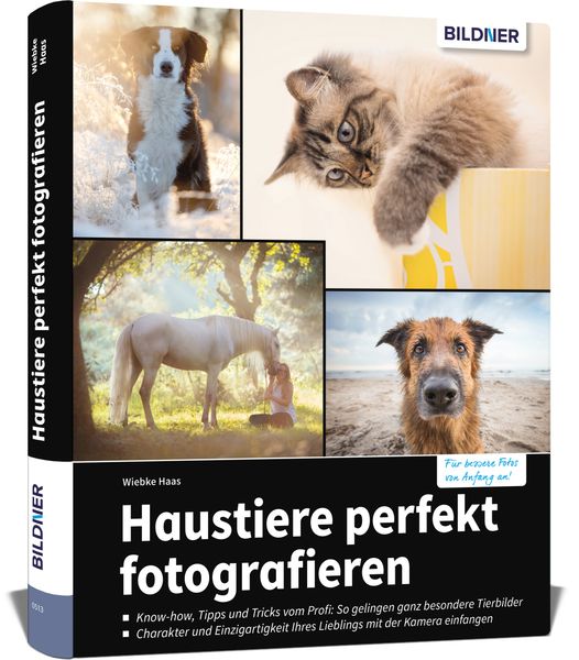 Haustiere perfekt fotografieren, Gebundene Ausgabe von Haas Wiebke, Bildner Verlag, 978-3-8328-0489-3