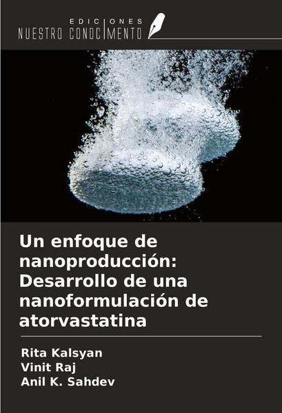 Produktbild: Un enfoque de nanoproducci&oacute;n: Desarrollo de una nanoformulaci&oacute;n de atorvastatina