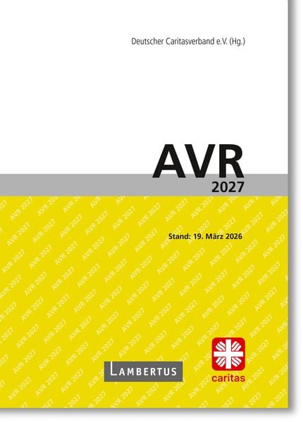 Produktbild: Richtlinien f&uuml;r Arbeitsvertr&auml;ge in den Einrichtungen des Deutschen Caritasverbandes (AVR)