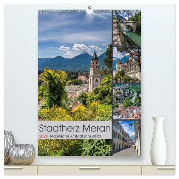Produktbild: Stadtherz MERAN (hochwertiger Premium Wandkalender 2026 DIN A2 hoch), Kunstdruck in Hochglanz