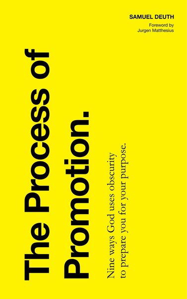 Produktbild: The Process of Promotion: Nine Ways God Uses Obscurity to Prepare You for Your Purpose (Ministry & Leadership Development)