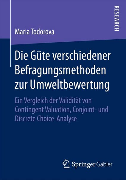 Produktbild: Die G&uuml;te verschiedener Befragungsmethoden zur Umweltbewertung